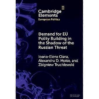 Demanda por estruturação política na UE sob a sombra da ameaça russa - IoanaElena Oana