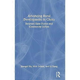 Advancing Rural Development in China Between State Power and Community Action