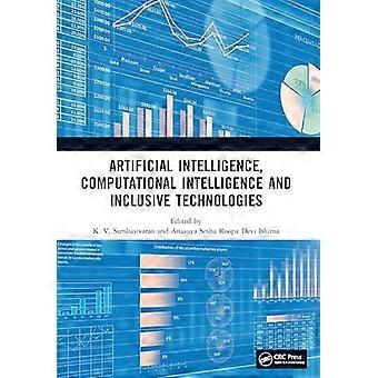 Artificial Intelligence Computational Intelligence and Inclusive Technologies