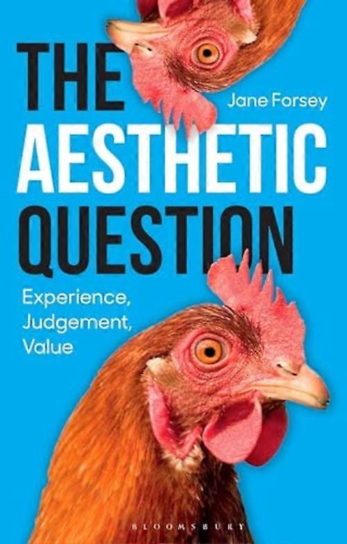 Aesthetic Question : Experience, Judgement, Value