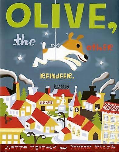 Olive the Other Reindeer