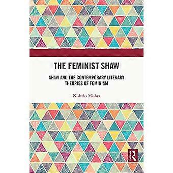 Feministka Shaw Shaw i współczesne teorie literackie feminizmu