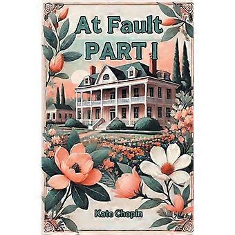 At Fault PART I (Edition2024)