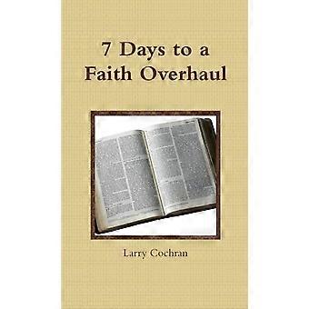7 Days To A Faith Overhaul - Larry Cochran - Paperback - en Book
