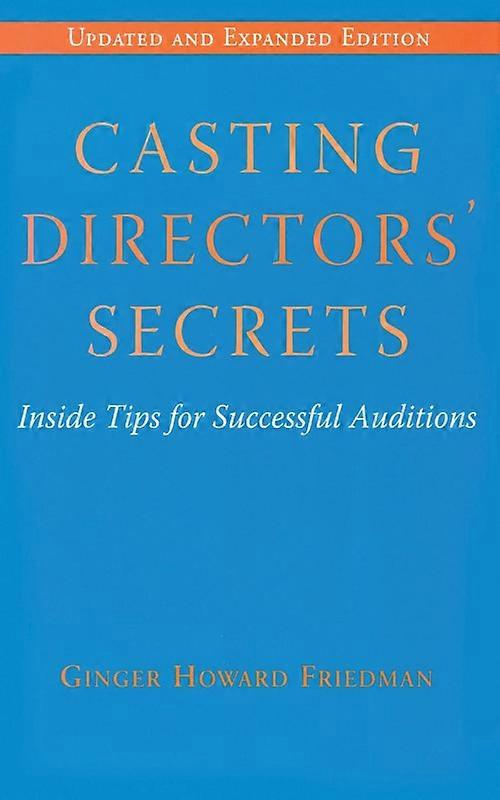 Casting Directors' Secrets Inside Tips For Successful Auditions