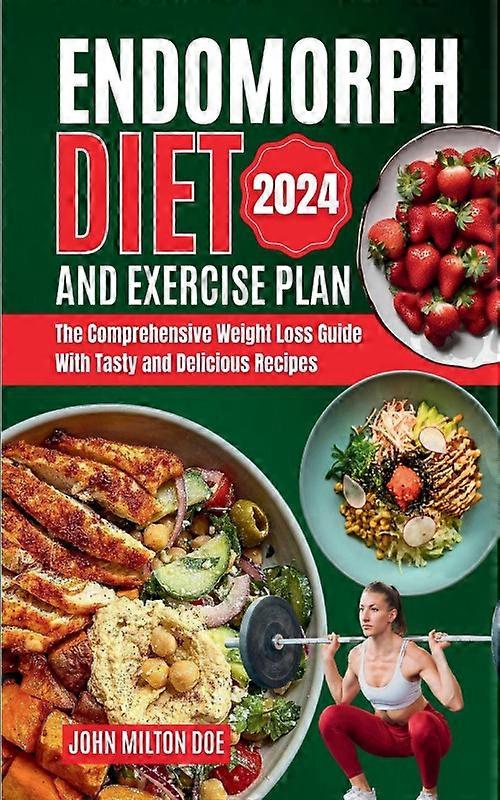 Endomorph Diet And Exercise Plan 2024 The Comprehensive Weight Loss Guide With O