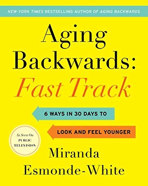 Aging Backwards Fast Track by Miranda EsmondeWhite Hardback Book