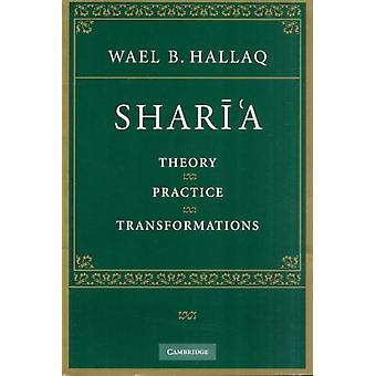 Transformações da Teoria e Prática da Sharia - Wael B. Hallaq