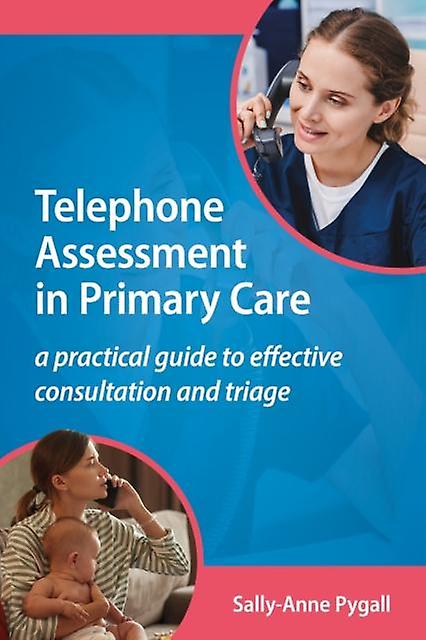 Telephone Assessment In Primary Care by SallyAnne Pygall Paperback Book
