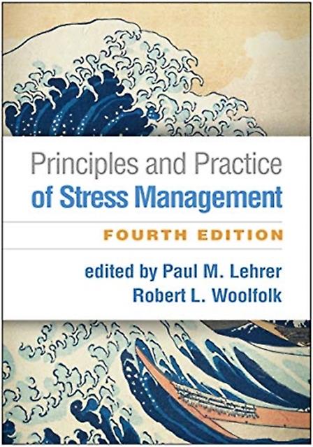 Principles And Practice Of Stress Management Fourth Edition Paperback