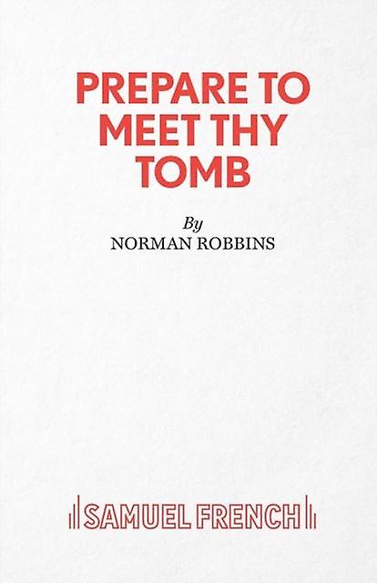 Prepare To Meet Thy Tomb by Norman Robbins Paperback