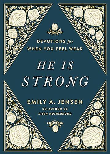 He Is Strong by Emily A. Jensen Hardback Book