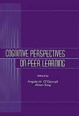 Cognitive Perspectives on Peer Learning