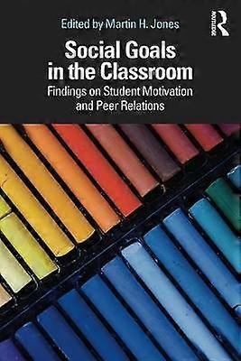 Social Goals in the Classroom