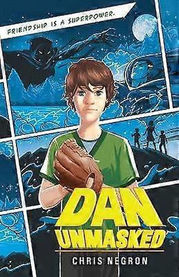 Dan Unmasked