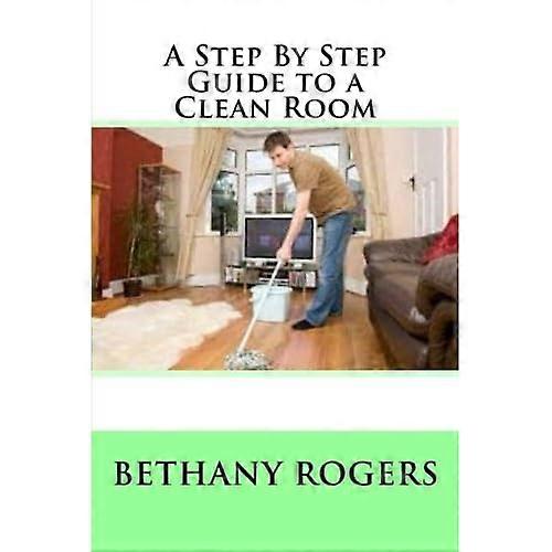 A Step by Step Guide to a Clean Room