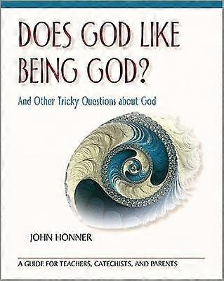 ¿A Dios le gusta ser Dios?
