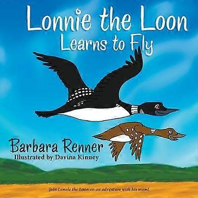 Lonnie the Loon Learns to Fly