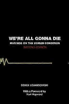 We're All Gonna Die