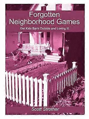 Forgotten Neighborhood Games