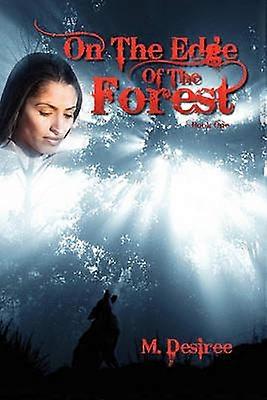 On The Edge Of The Forest Book One 1
