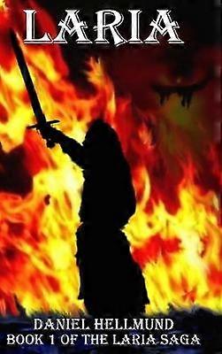 Laria Book 1 of the Laria Saga (Hardcover)