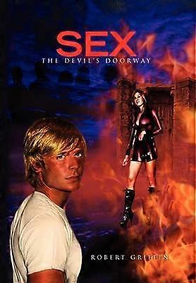 Sex-The Devil's Doorway