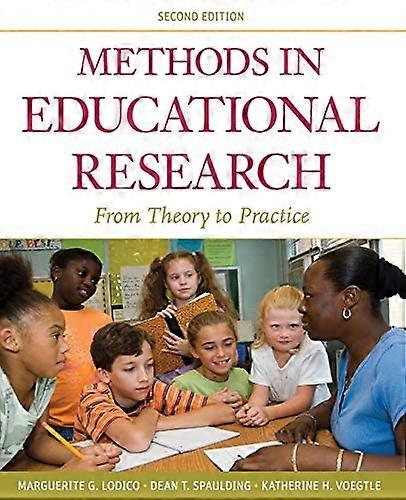 Methods in Educational Research: From Theory to Practice