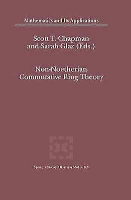 Non-Noetherian Commutative Ring Theory