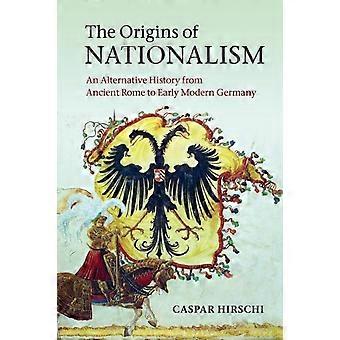 The Origins Of Nationalism - Caspar Hirschi - Paperback - en Book