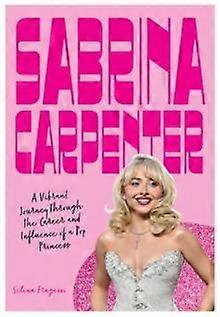 Sabrina Carpenter by Selena Fragassi Hardback Book