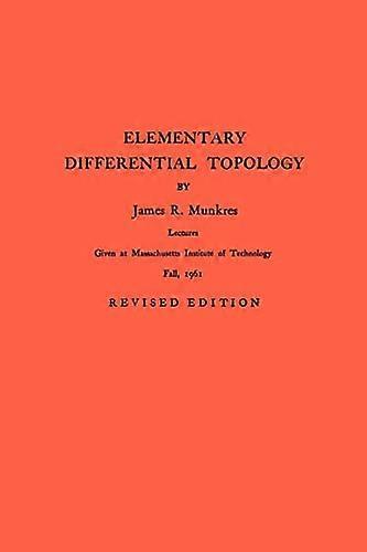 Elementary Differential Topology. (AM 54) Volume 54