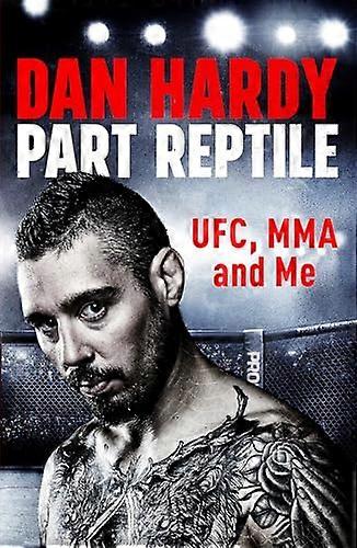 Part Reptile: UFC MMA and Me
