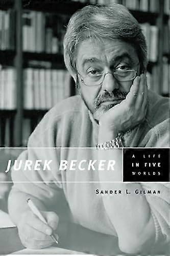 Jurek Becker: A Life in Five Worlds