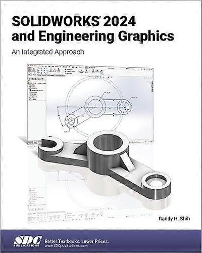 Solidworks 2024 And Engineering Graphics by Randy H. Shih Paperback