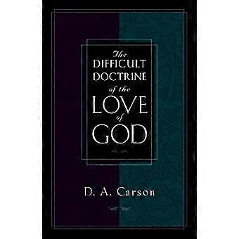La Doctrine difficile de l’amour de Dieu