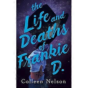 The Life And Deaths Of Frankie D - Colleen Nelson - Paperback - en Book