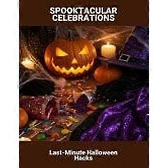 Spooktacular celebrations - last-minute halloween hacks