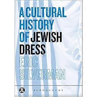 A Cultural History of Jewish Dress