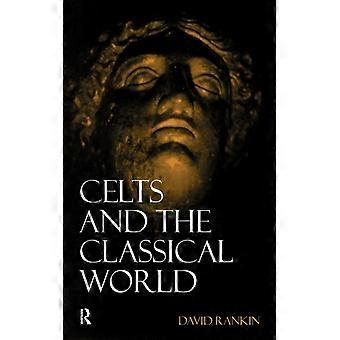 Celtas e o Mundo Clássico - David Rankin - Brochura - Livro em Inglês - História