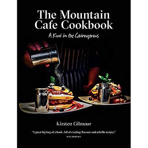 Książka kucharska Mountain Cafe: Kiwi w Cairngorms