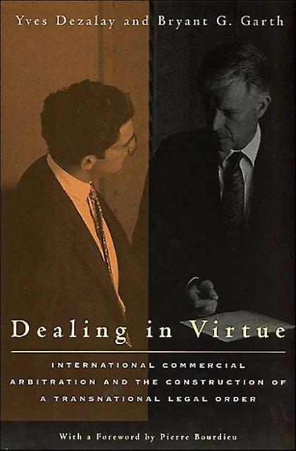 Dealing In Virtue by Bryant G. Garth Paperback Book
