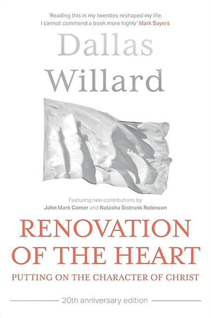 Renovation Of The Heart 20th Anniversary Edition by Dallas Willard Paperback Book