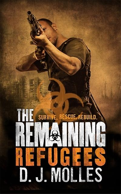The Remaining Refugees by D. J. Molles Paperback