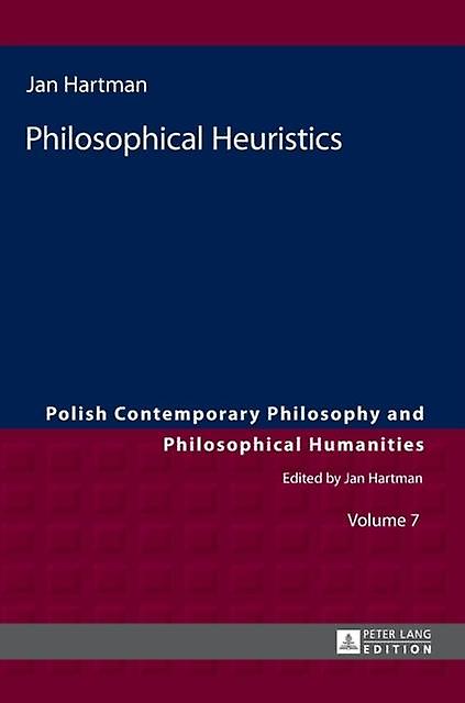 Philosophical Heuristics by Jan Hartman Hardback Book
