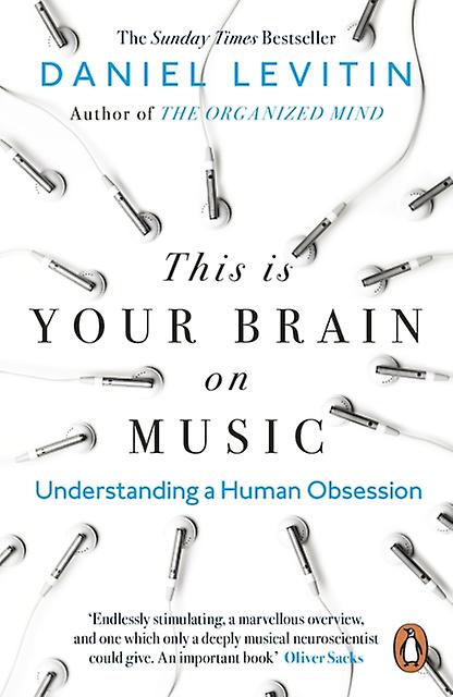 This Is Your Brain On Music by Daniel Levitin Paperback