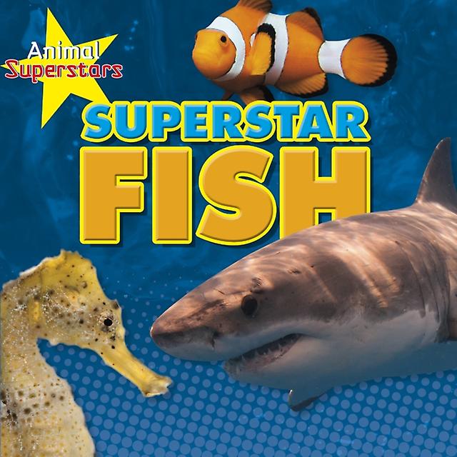Fish Superstars by Louise Spilsbury Paperback