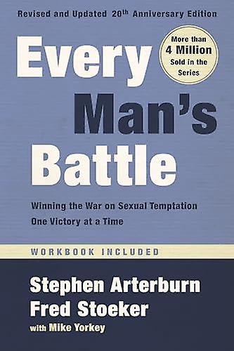Every Mans Battle Revised And Updated 20th Anniversary Edition by Mike Yorkey Paperback