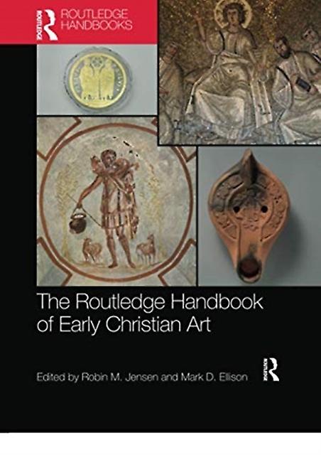 The Routledge Handbook Of Early Christian Art Paperback