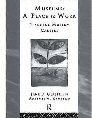 Museums: A Place to Work